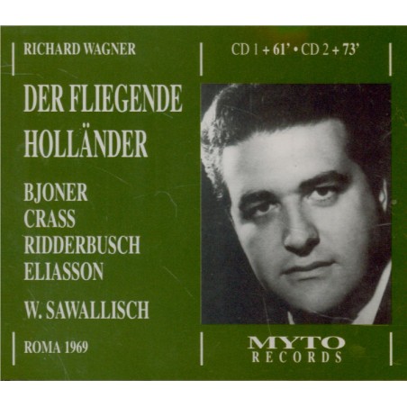 WAGNER - Sawallisch - Der fliegende Holländer (Le vaisseau fantôme) WWV live Roma, 15 - 2 - 1969..